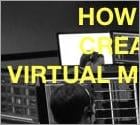 How to Create a Virtual Machine