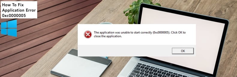 How To Fix Application Error 0xc0000005 - roblox the application was unable to start correctly