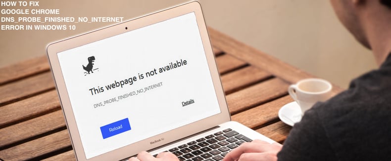 google dns dns probe finished no internet