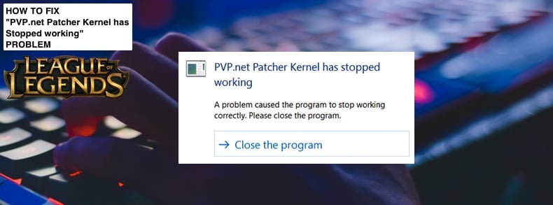 league of legends pvp net kernel error