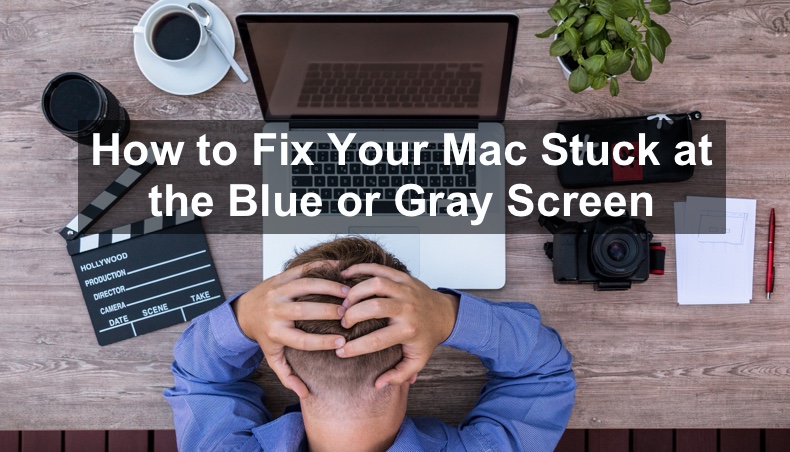 Fix Blue or Gray Screen on Mac 
