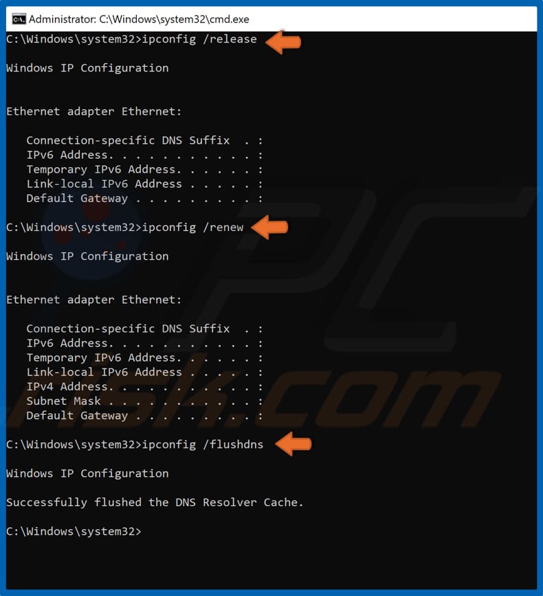 Run ipconfig /release and ipconfig /renew commands