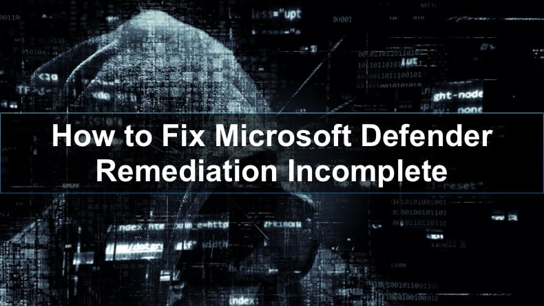 Windows Defender Remediation Incomplete