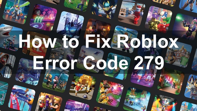 Error Code 279 Roblox