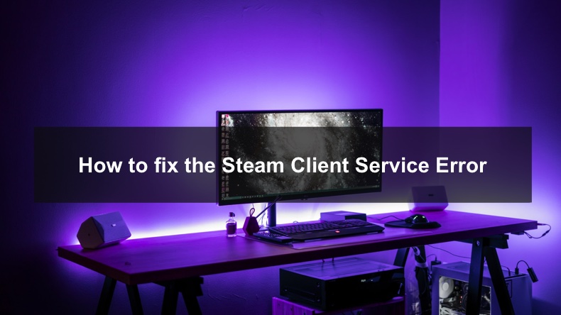 Steam Client Service Stopped Working