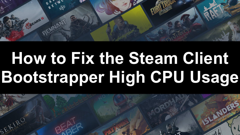 Steam Client Bootstrapper High CPU Usage