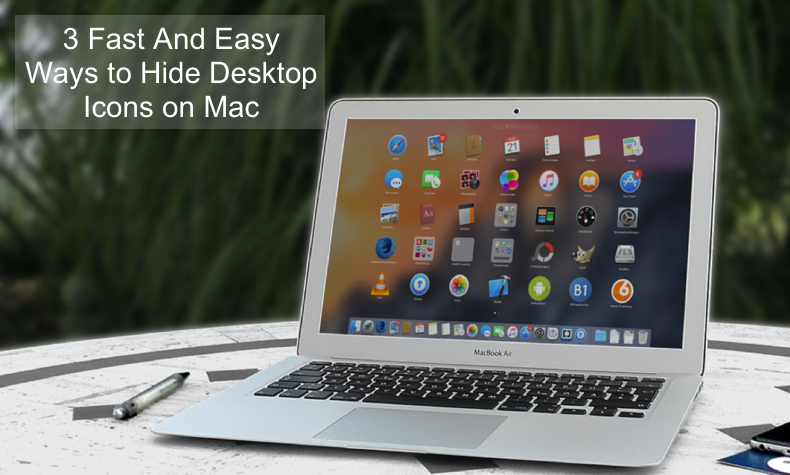 3 Fast And Easy Ways To Hide Desktop Icons on Mac