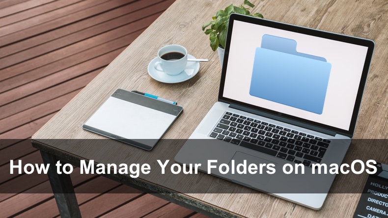 How to Manage Your Folders on macOS