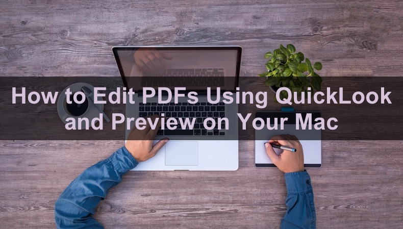 How You Can Edit PDF Files on Your Mac Using QuickLook and Preview