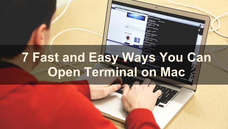 7 Ways How You Can Open Terminal on Mac