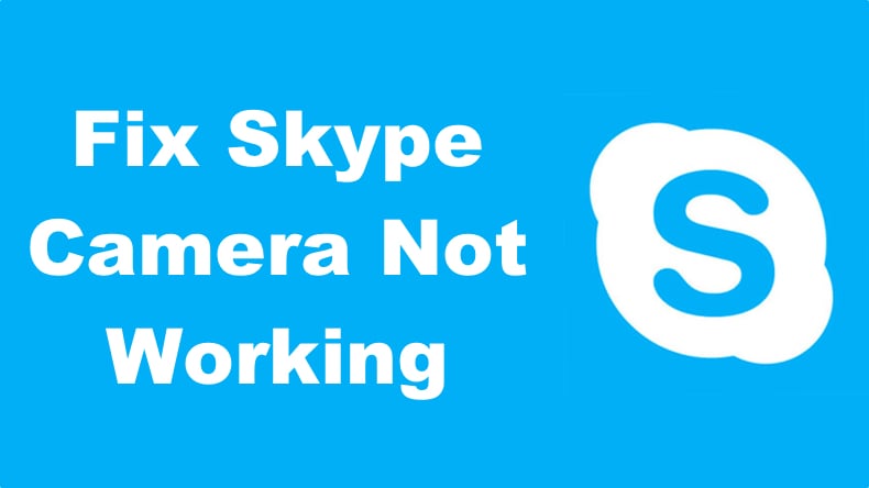 Skype Camera Not Working