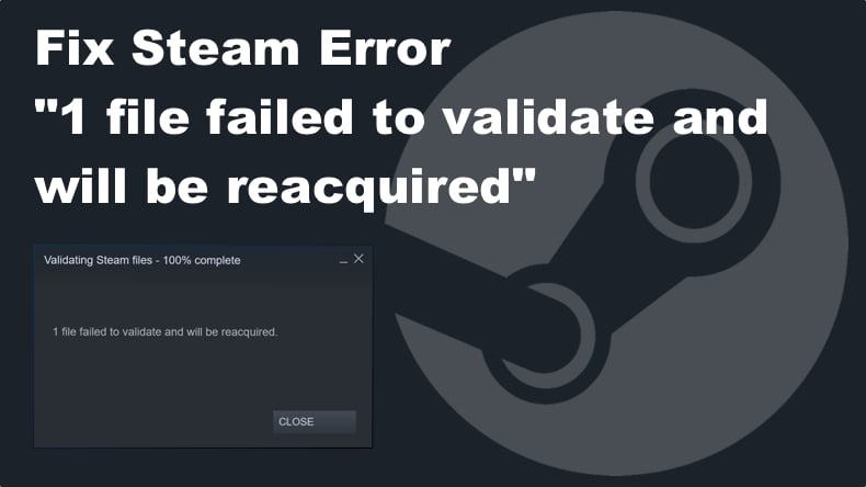 Fix 1 file failed to validate and will be reacquired