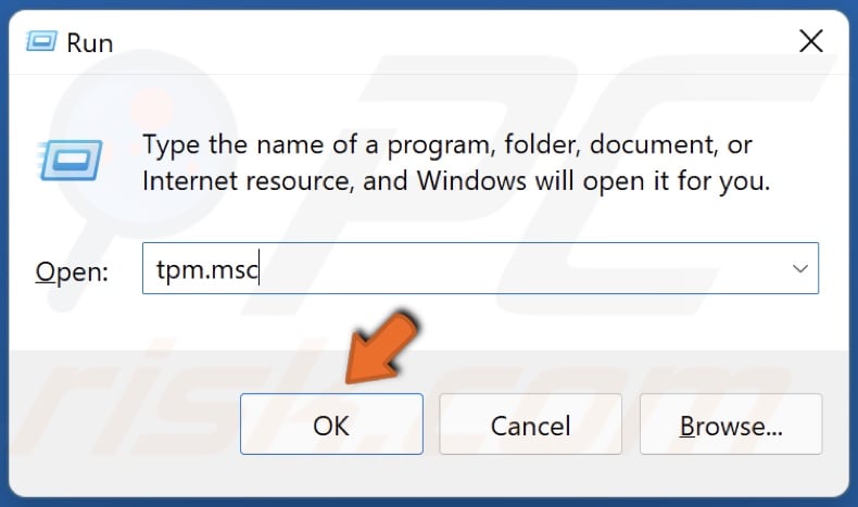 Digite TPM.MSC em Run e clique em OK