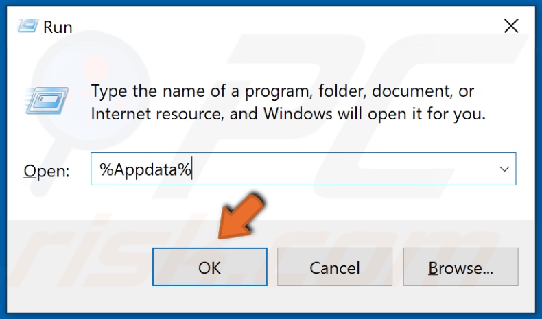 Type in %Appdata% and click OK