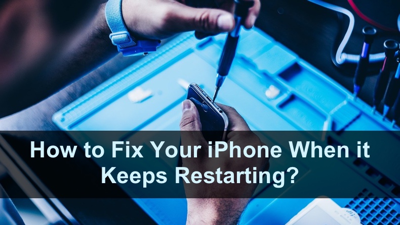 How to Fix Your iPhone When it Keeps Restarting?