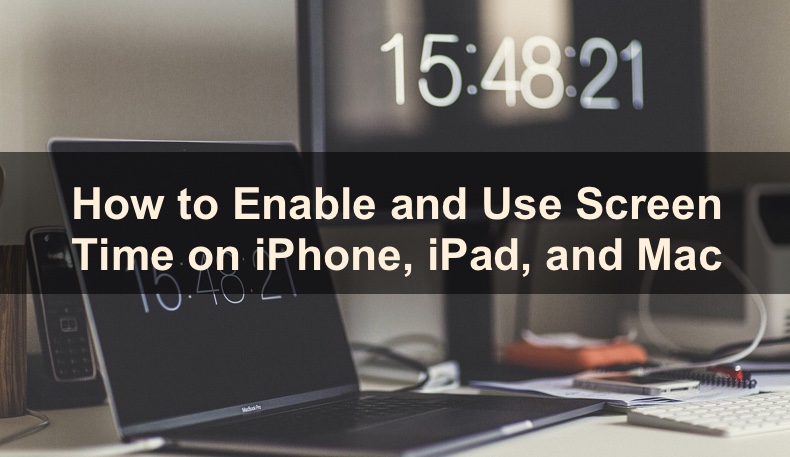 How to Use Screen Time in iOS 14 on macOS and iOS