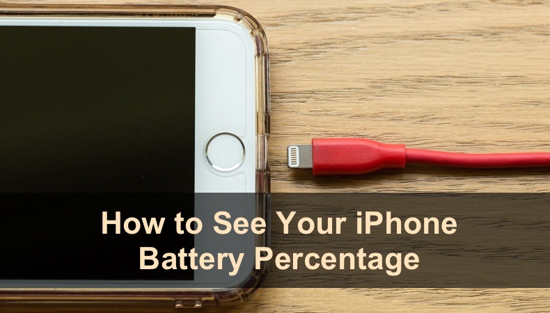 View Battery Percentage on All iPhone Models