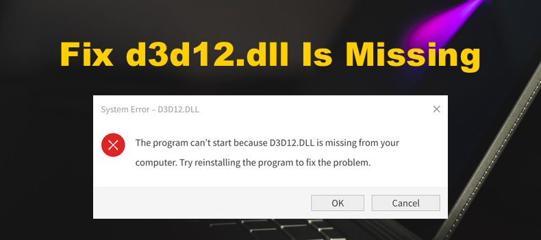 d3d12.dll is missing