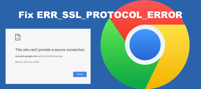 ERR SSL PROTOCOL ERROR 7 Ways To Fix It