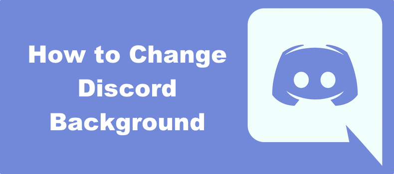 How to Change Discord Background