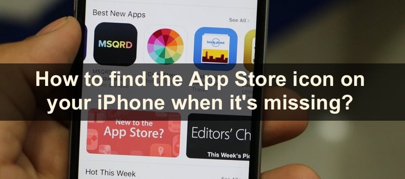 How to find the App Store icon on your iPhone when it's missing?
