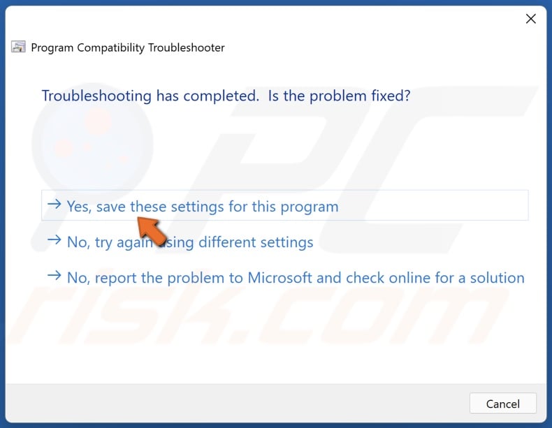 Click Yes, save these settings for this program