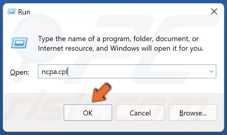 Type in ncpa.cpl and click OK