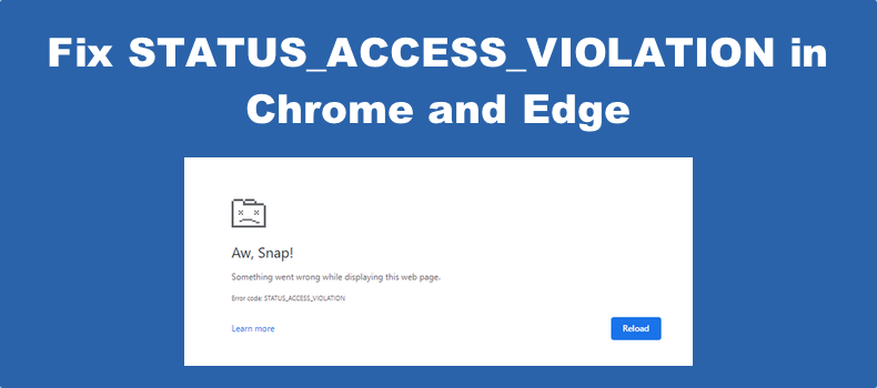 FIX STATUS ACCESS VIOLATION In Chrome And Edge