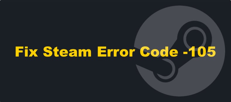 Steam Error Code -105