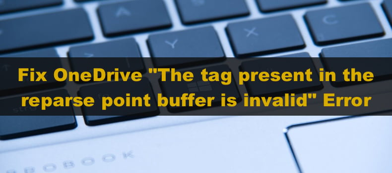 The tag present in the reparse point buffer is invalid