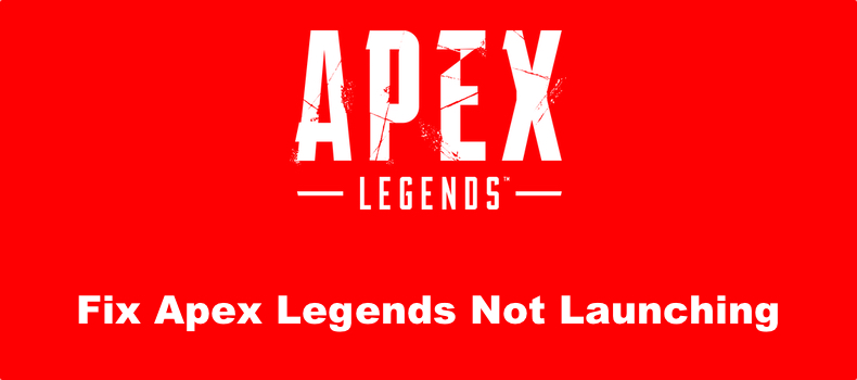 Apex Legends Not Launching