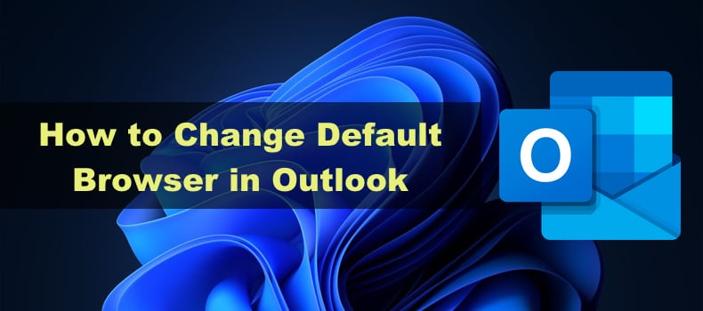 Change Default Browser in Outlook