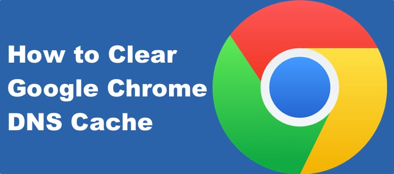 Clear Chrome DNS Cache