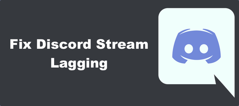 Discord Stream Lagging