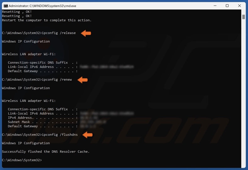 Execute ipconfig /release ipconfig, /renew ipconfig and /flushdns commands