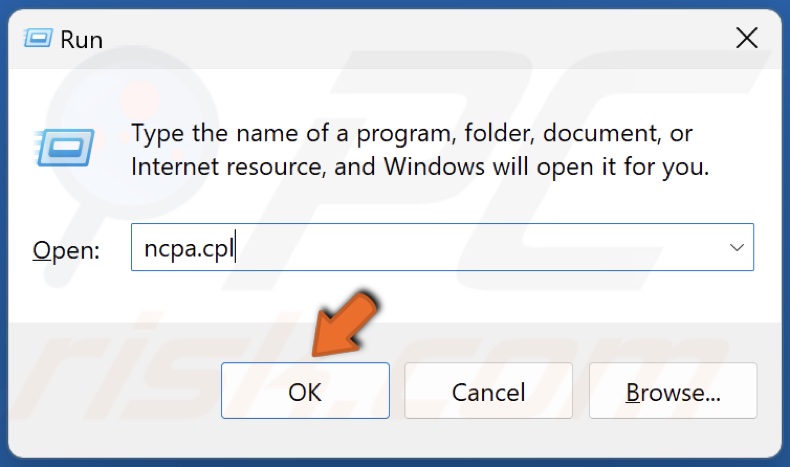 Type ncpa.cpl in the Run dialog and click OK
