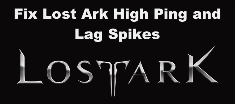 Lost Ark High Ping