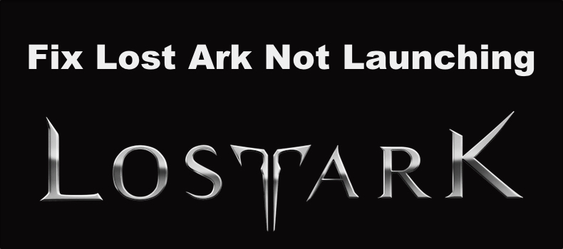 Lost Ark Not Launching