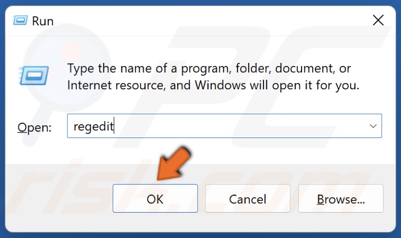 Type in regedit in the Run dialog and click OK to open Windows Registry Editor