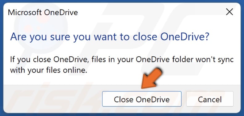 Click Close OneDrive