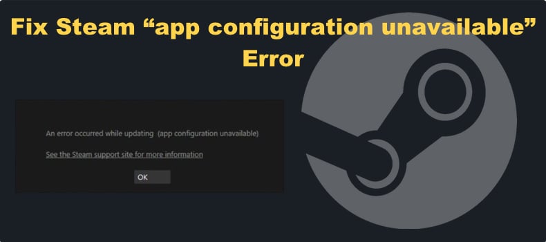Steam app configuration unavailable