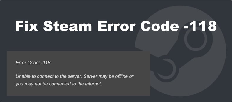 Steam Error Code -118