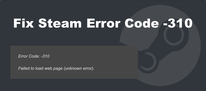 Steam Error Code -310