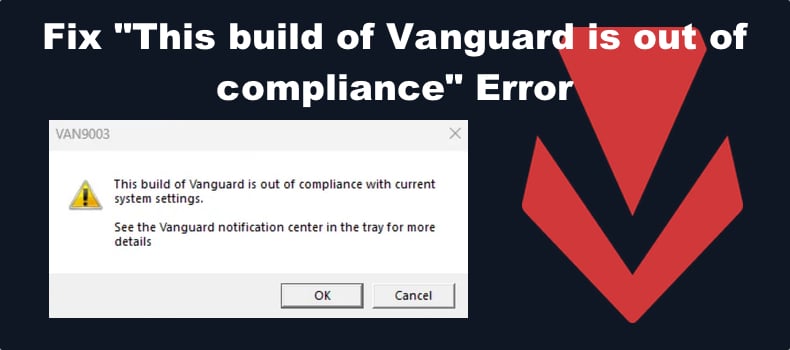 This build of Vanguard is out of compliance