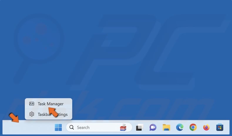 Right-click the Taskbar and click Task Manager