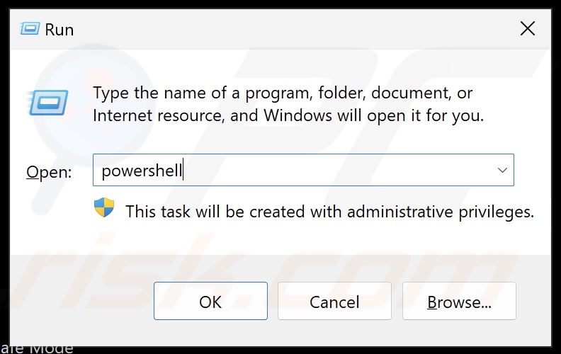 Type PowerShell in Run and hold down Ctrl+Shift+Enter keys to open PowerShell as an administrator