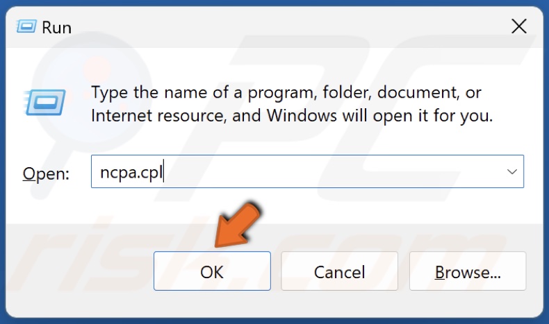 Type ncpa.cpl and click OK