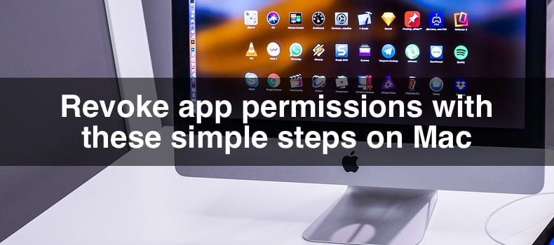 Revoke app permissions with these simple steps on Mac