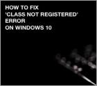 How to Fix "Class not registered" Error