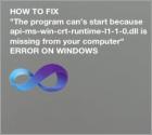 FIX: "The program can't start because api-ms-win-crt-runtime-l1-1-0.dll is missing from your computer"